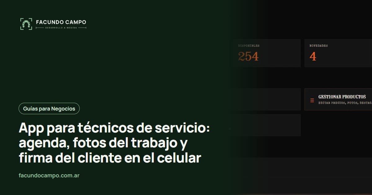 App para técnicos de servicio: agenda, fotos del trabajo y firma del cliente en el celular