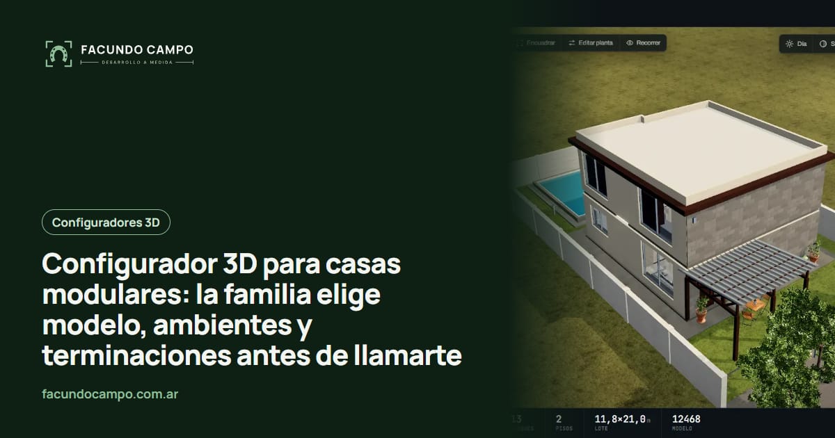 Configurador 3D para casas modulares: la familia elige modelo, ambientes y terminaciones antes de llamarte