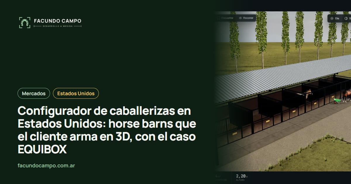 Configurador de caballerizas en Estados Unidos: horse barns que el cliente arma en 3D, con el caso EQUIBOX