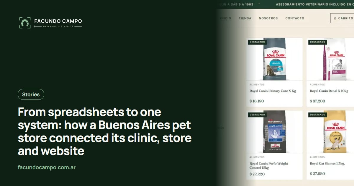 From spreadsheets to one system: how a Buenos Aires pet store connected its clinic, store and website