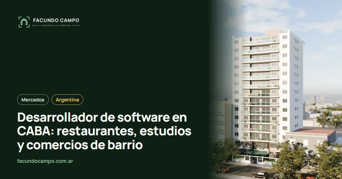 Desarrollador de software en CABA: restaurantes, estudios y comercios de barrio