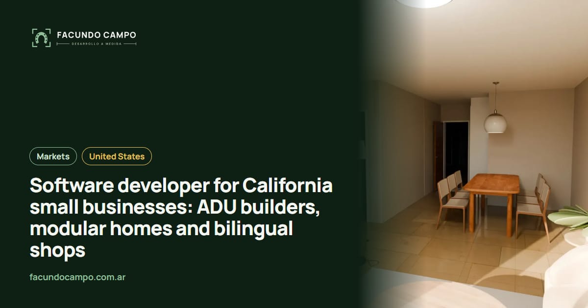Software developer for California small businesses: ADU builders, modular homes and bilingual shops