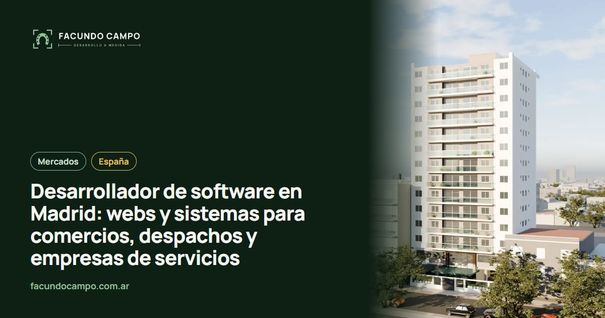 Desarrollador de software en Madrid: webs y sistemas para comercios, despachos y empresas de servicios