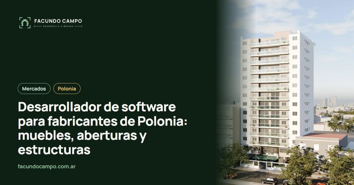 Desarrollador de software para fabricantes de Polonia: muebles, aberturas y estructuras