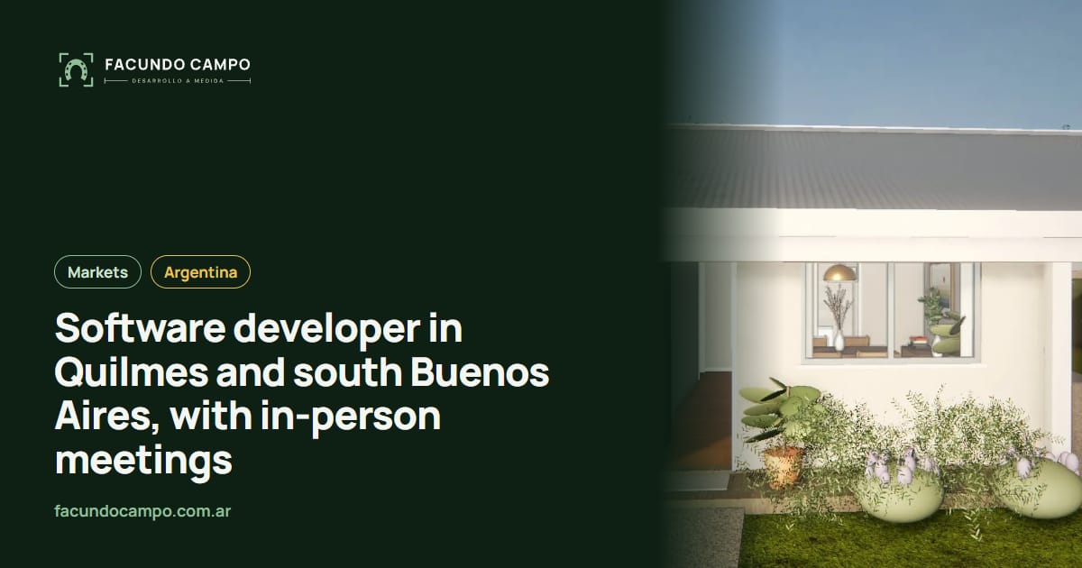 Software developer in Quilmes and south Buenos Aires, with in-person meetings