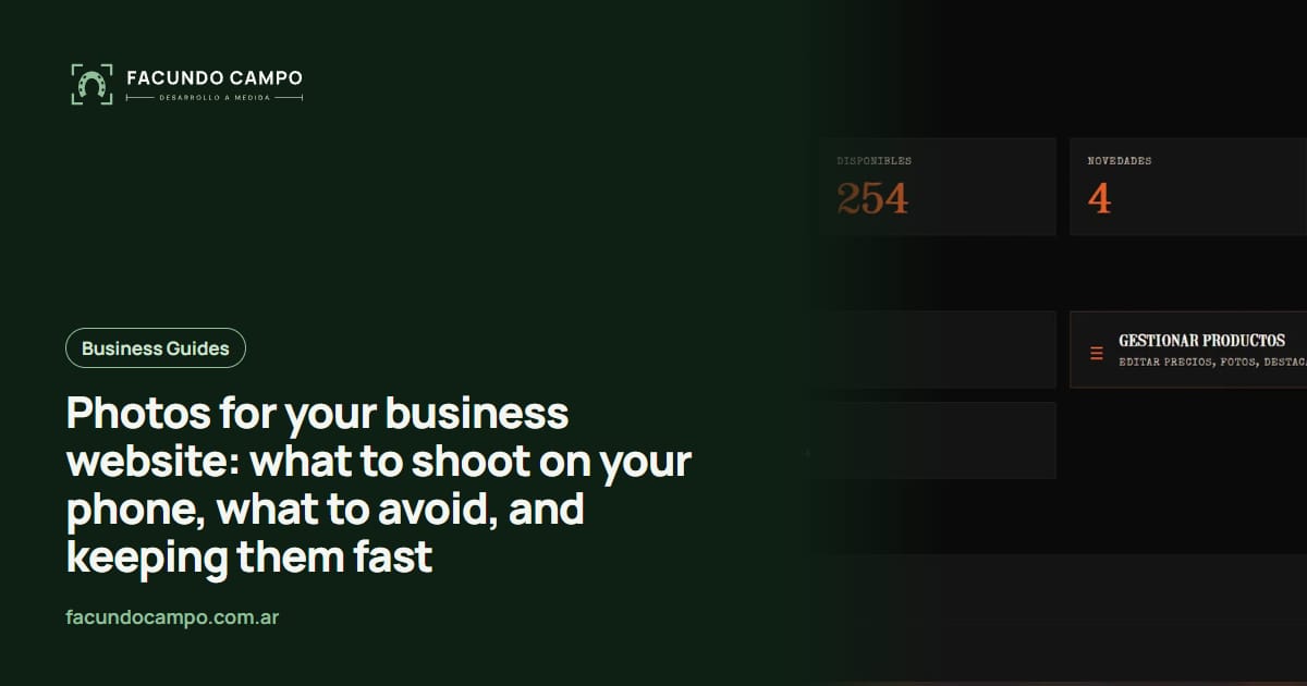 Photos for your business website: what to shoot on your phone, what to avoid, and keeping them fast