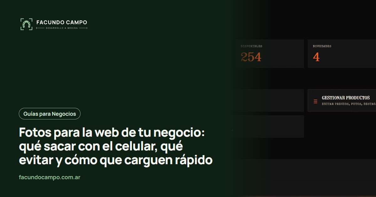 Fotos para la web de tu negocio: qué sacar con el celular, qué evitar y cómo que carguen rápido