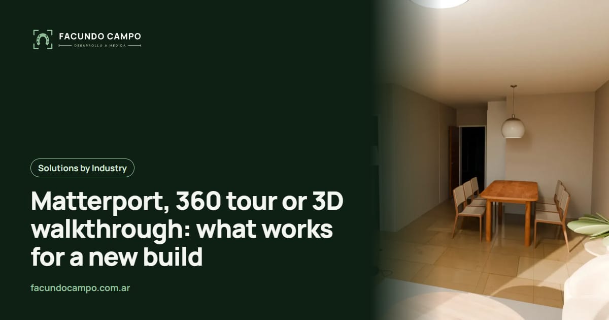Matterport, 360 tour or 3D walkthrough: what works for a new build