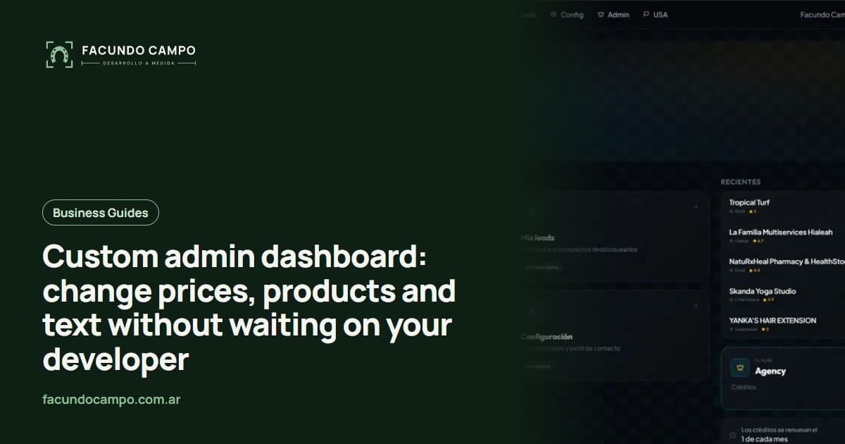 Custom admin dashboard: change prices, products and text without waiting on your developer