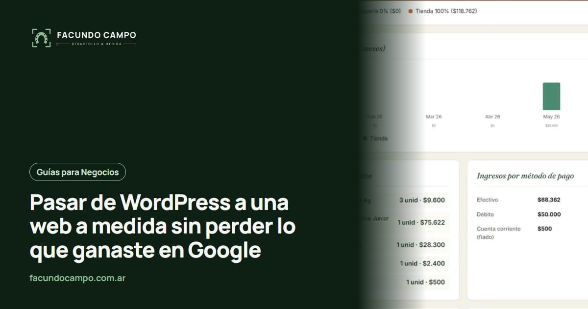 Pasar de WordPress a una web a medida sin perder lo que ganaste en Google