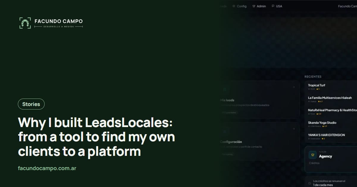 Why I built LeadsLocales: from a tool to find my own clients to a platform