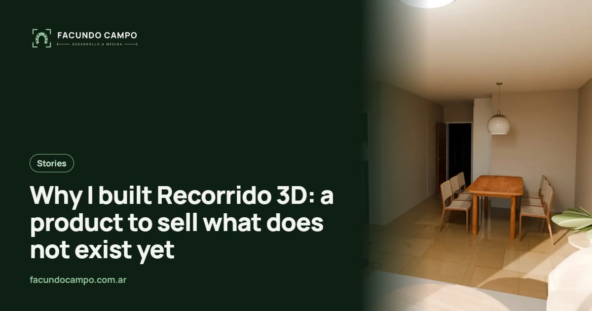 Why I built Recorrido 3D: a product to sell what does not exist yet