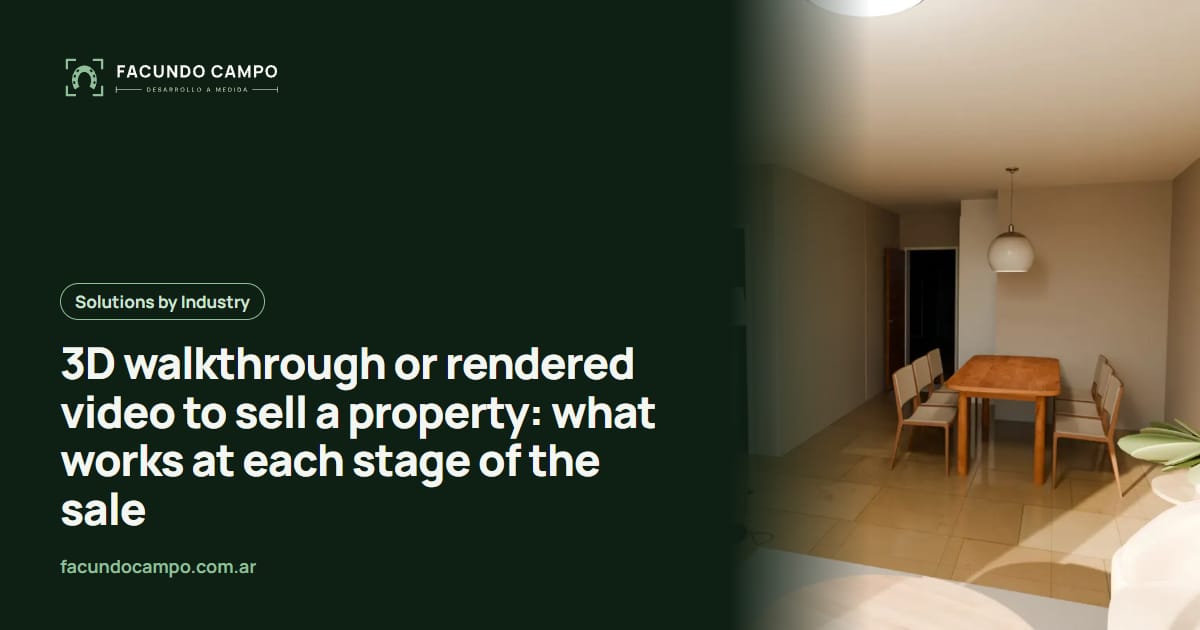 3D walkthrough or rendered video to sell a property: what works at each stage of the sale