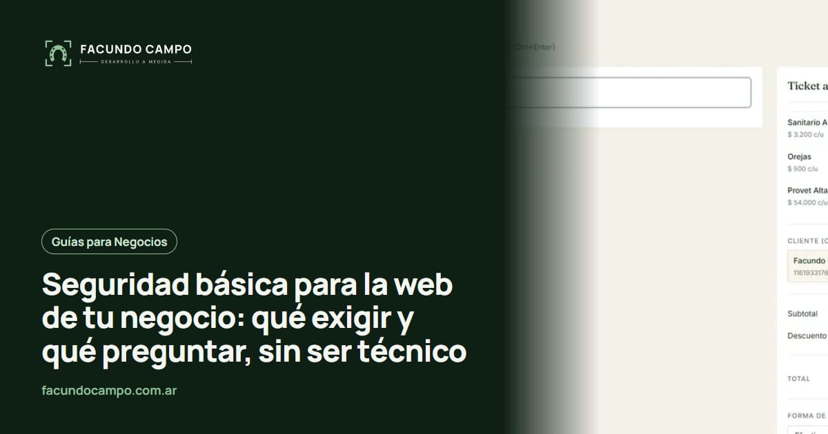 Seguridad básica para la web de tu negocio: qué exigir y qué preguntar, sin ser técnico