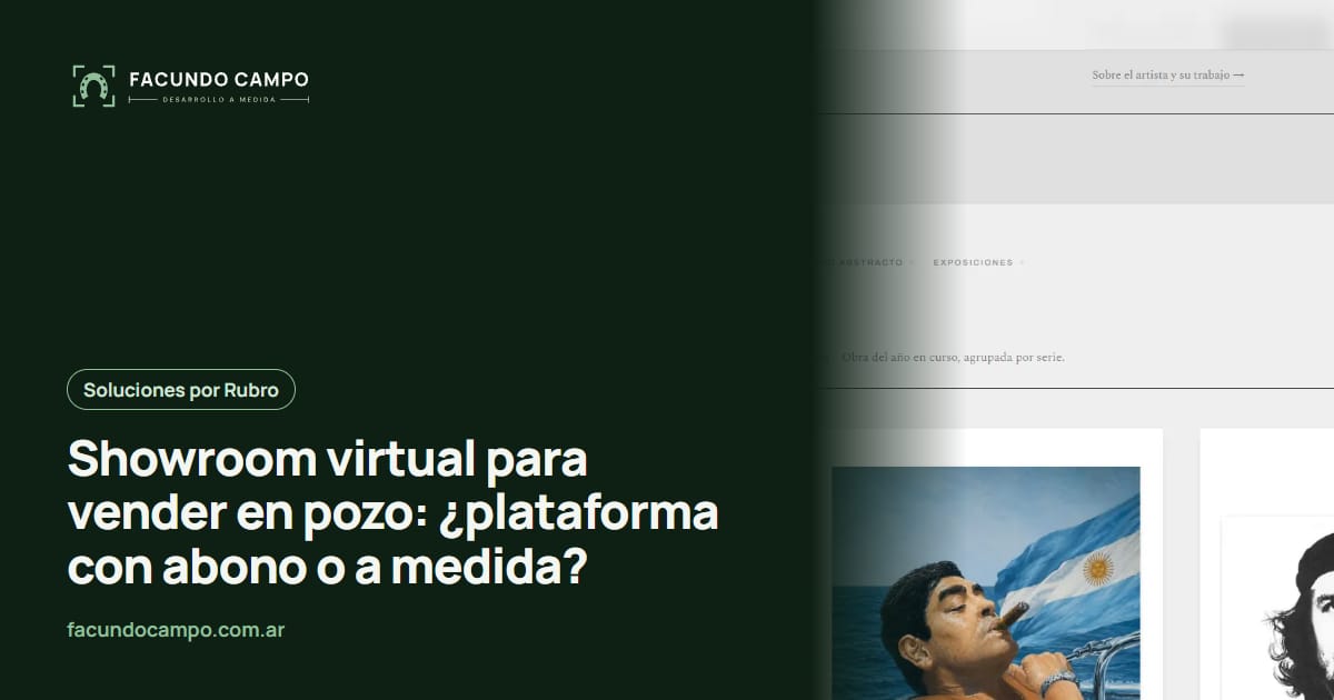 Showroom virtual para vender en pozo: ¿plataforma con abono o a medida?