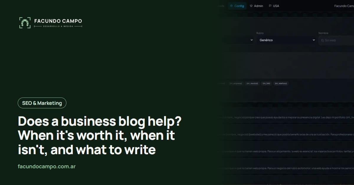 Does a business blog help? When it's worth it, when it isn't, and what to write