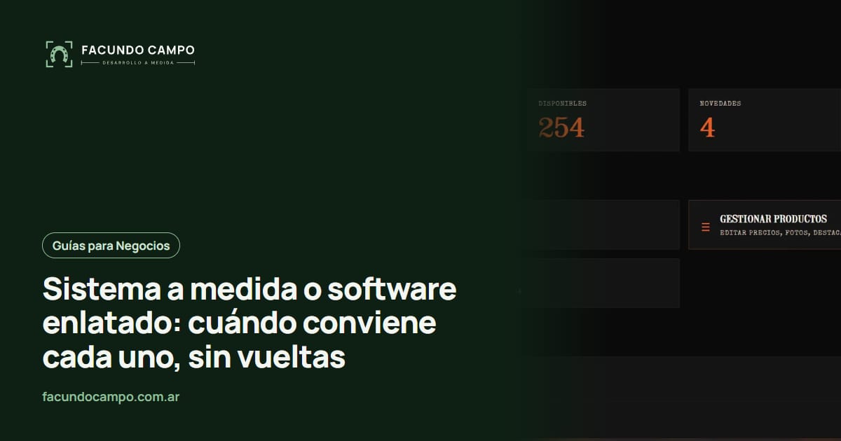 Sistema a medida o software enlatado: cuándo conviene cada uno, sin vueltas