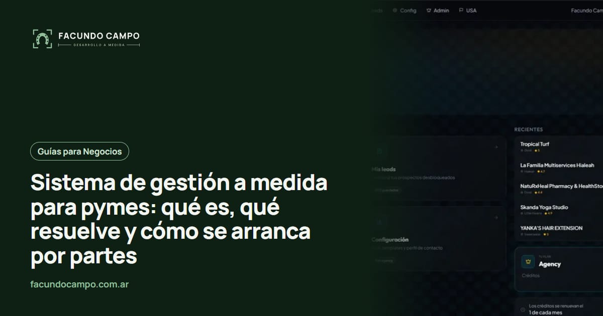 Sistema de gestión a medida para pymes: qué es, qué resuelve y cómo se arranca por partes