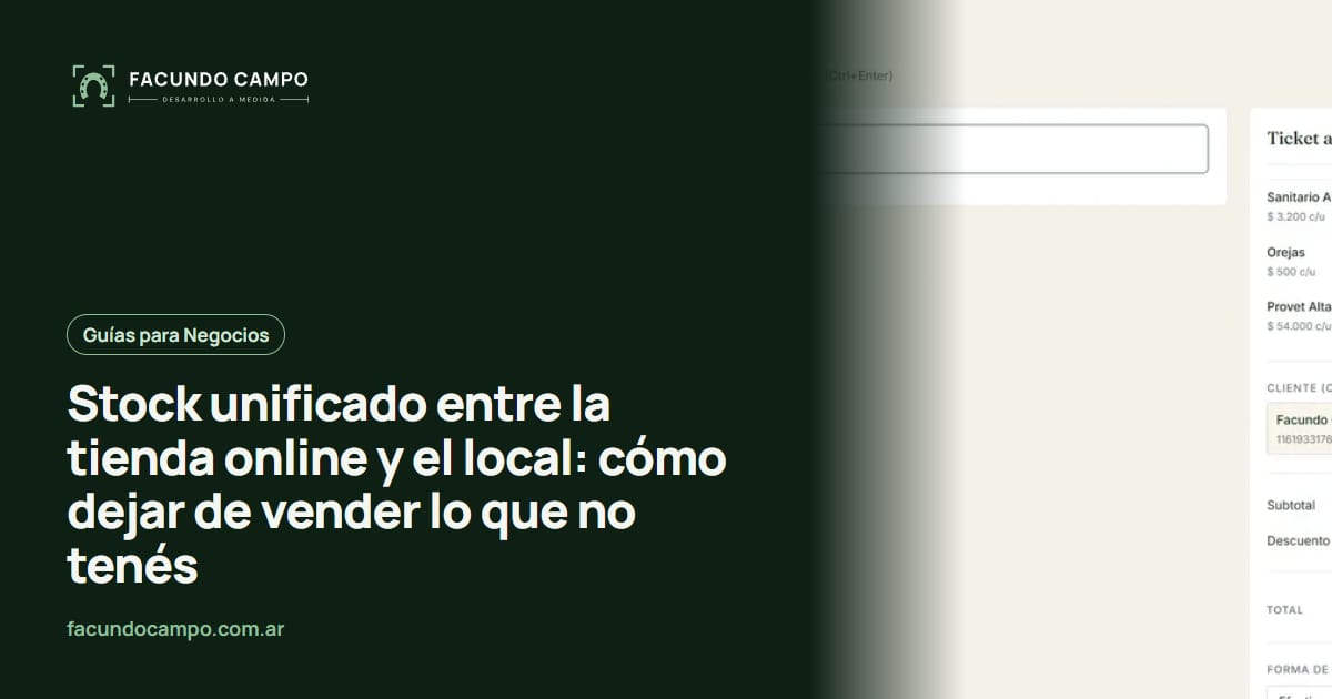 Stock unificado entre la tienda online y el local: cómo dejar de vender lo que no tenés