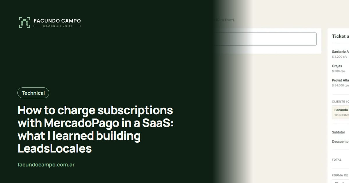 How to charge subscriptions with MercadoPago in a SaaS: what I learned building LeadsLocales